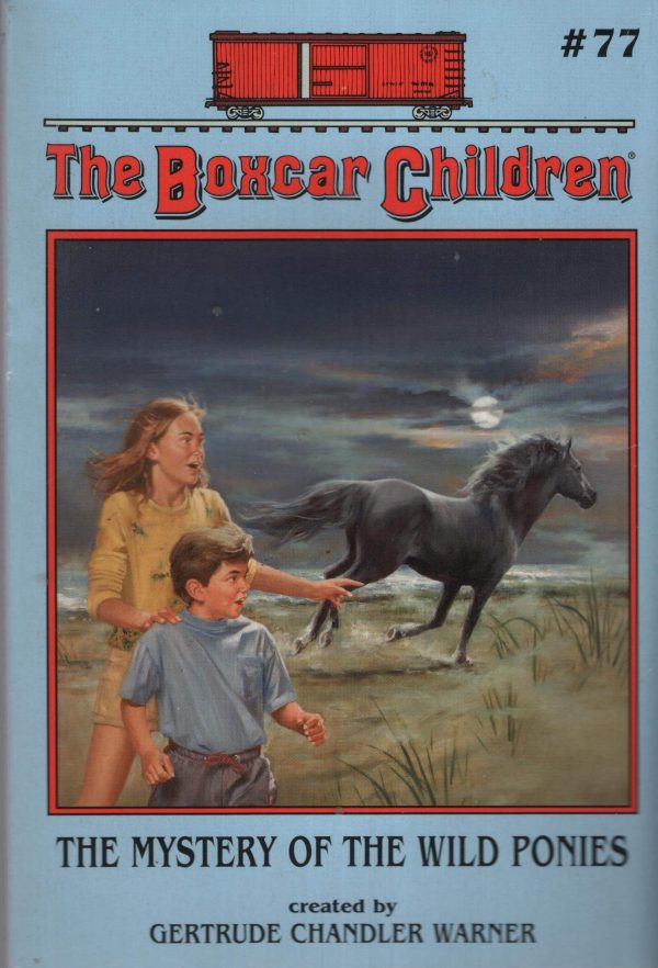 The Mystery of the Wild Ponies (The Boxcar Children, #77) [Paperback] Gertrude Chandler Warner