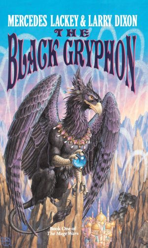 The Black Gryphon (Mage Wars) [Mass Market Paperback] Lackey, Mercedes and Dixon, Larry