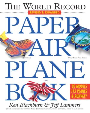 The World Record Paper Airplane Book (Paper Airplanes) [Paperback] Blackburn, Ken and Lammers, Jeff