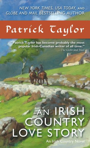 An Irish Country Love Story: A Novel (Irish Country Books, 11) Taylor, Patrick