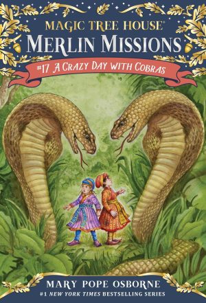 A Crazy Day with Cobras (Magic Tree House Merlin Mission) [Paperback] Osborne, Mary Pope and Murdocca, Sal