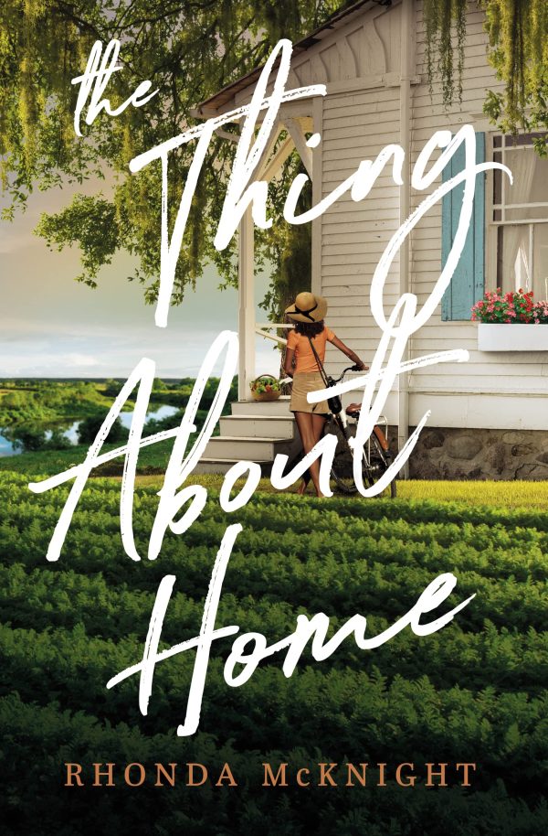 The Thing About Home: A Lowcountry Novel [Paperback] McKnight, Rhonda