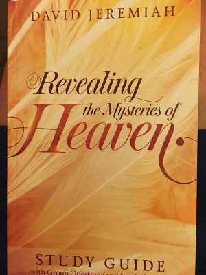 Revealing the Mysteries of Heaven [Study Guide] [Paperback] Jeremiah, David