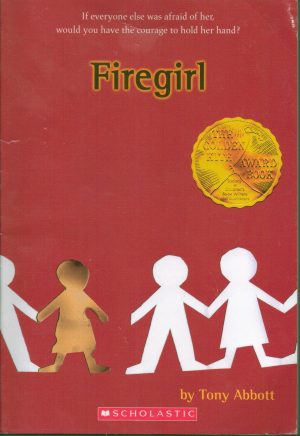 Firegirl [Paperback] Tony Abbott