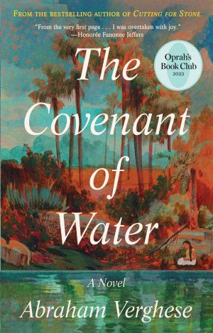 The Covenant of Water (Oprah's Book Club) [Hardcover] Verghese, Abraham