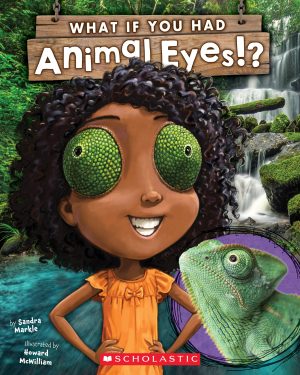 What If You Had Animal Eyes? [Paperback] Markle, Sandra and McWilliam, Howard