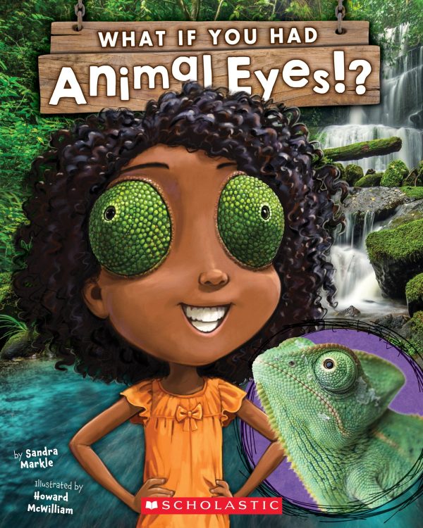 What If You Had Animal Eyes? [Paperback] Markle, Sandra and McWilliam, Howard