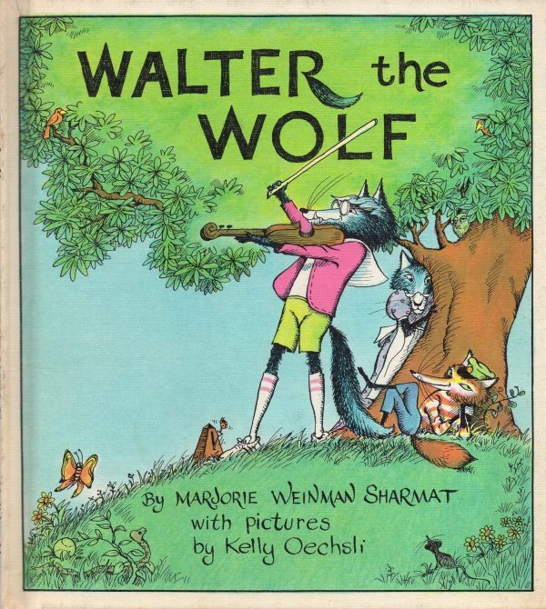 Walter the Wolf Sharmat, Marjorie Weinman and Oechsli, Kelly