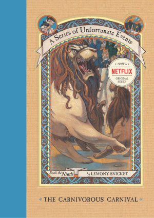 The Carnivorous Carnival (A Series of Unfortunate Events # 9) [Hardcover] Snicket, Lemony; Helquist, Brett and Kupperman, Michael