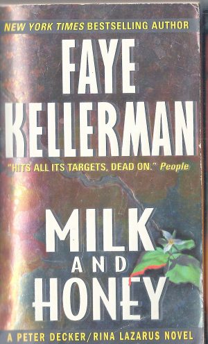 Milk and Honey (Decker/Lazarus Novels, 3) Kellerman, Faye