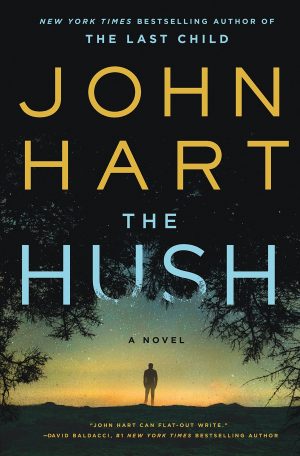 The Hush: A Novel Hart, John