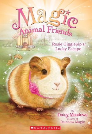 Rosie Gigglepip's Lucky Escape (Magic Animal Friends #8) (8) Meadows, Daisy