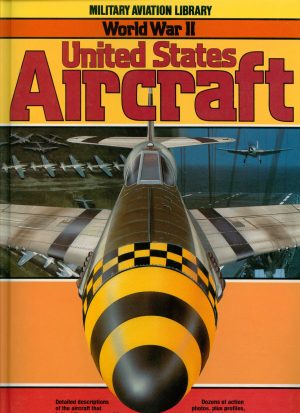 United States Aircraft (Military Aviation Library World War II) Gunston, Bill