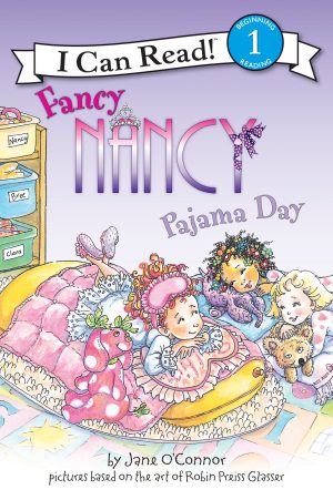 Fancy Nancy: Pajama Day (I Can Read Level 1) [Paperback] O'Connor, Jane and Glasser, Robin Preiss