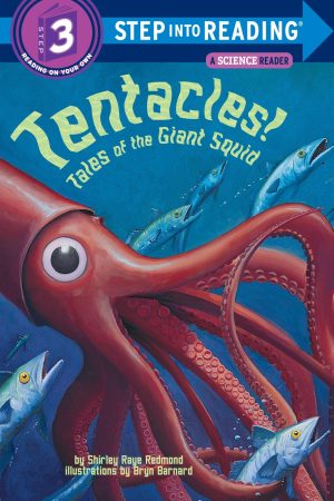 Tentacles!: Tales of the Giant Squid (Step into Reading) [Paperback] Redmond, Shirley Raye and Barnard, Bryn