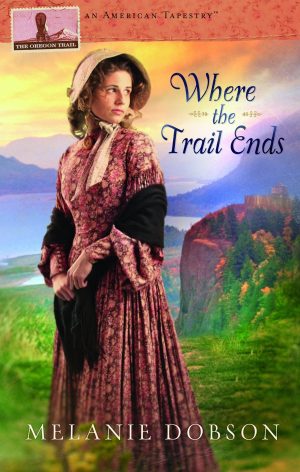 Where the Trail Ends [Paperback] Dobson, Melanie