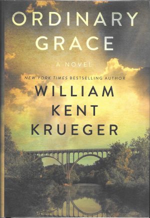 Ordinary Grace: A Novel Krueger, William Kent