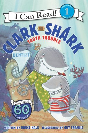 Clark the Shark: Tooth Trouble (I Can Read Level 1) [Paperback] Hale, Bruce and Francis, Guy