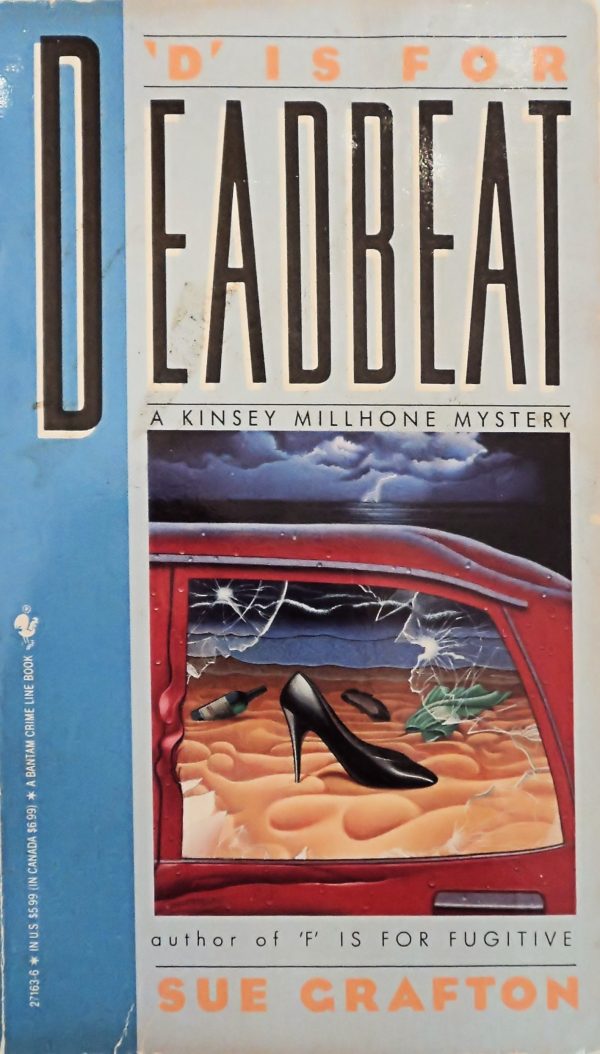 D Is for Deadbeat (A Kinsey Millhone Mystery) Grafton, Sue