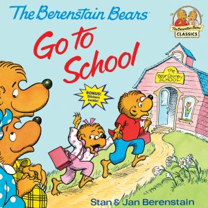 The Berenstain Bears Go to School (First Time Books) [Paperback] Berenstain, Stan and Berenstain, Jan