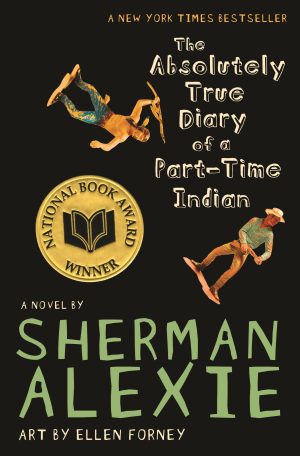 The Absolutely True Diary of a Part-Time Indian (National Book Award Winner) [Paperback] Alexie, Sherman