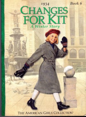 Changes For Kit (American Girl Collection) Tripp, Valerie and Rane, Walter