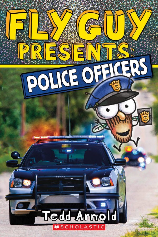Fly Guy Presents: Police Officers (Scholastic Reader, Level 2) (11) [Paperback] Arnold, Tedd