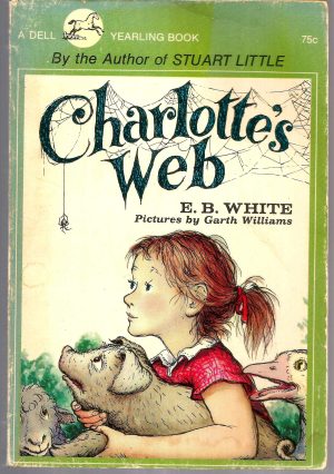 Charlotte's Web E. B. White and Garth Williams