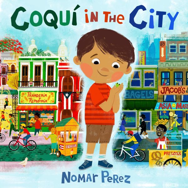 Coqu? in the City [Hardcover] Perez, Nomar