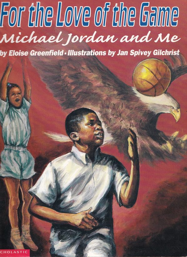 For the Love of the Game - Michael Jordan and Me [Paperback] Scholastic Inc.