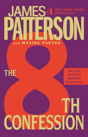 The 8th Confession (A Women's Murder Club Thriller, 8) [Paperback] Patterson, James and Paetro, Maxine