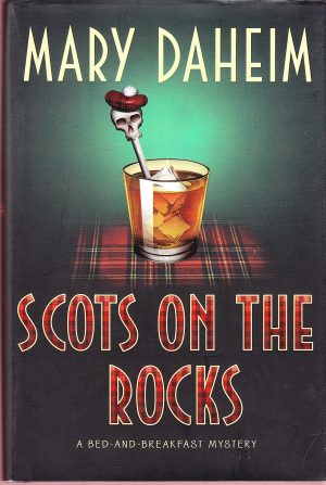 Scots on the Rocks: A Bed-and-Breakfast Mystery (Bed-and-Breakfast Mysteries, 23) Daheim, Mary