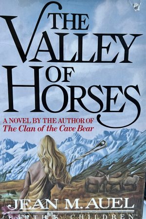 The Valley of Horses (Earth's Children, 2) Auel, Jean M.