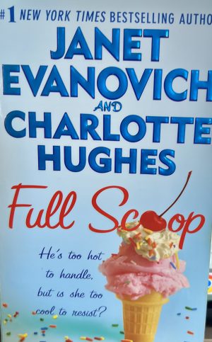 Full Scoop (Full Series) Evanovich, Janet and Hughes, Charlotte