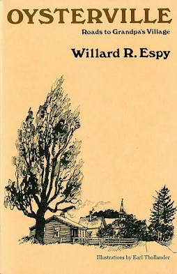 Oysterville: Roads to Grandpa's Village [Paperback] Espy, Willard R.