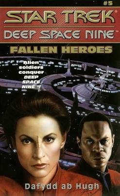 Fallen Heroes (Star Trek Deep Space Nine, No 5) ab Hugh, Dafydd