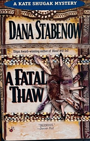 A Fatal Thaw (A Kate Shugak Mystery) Stabenow, Dana
