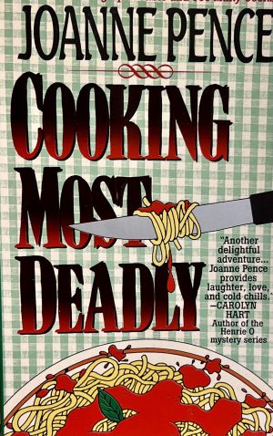 Cooking Most Deadly: An Angie Amalfi Mystery (Angie Amalfi Mysteries) Pence, Joanne