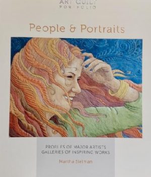 People & Portraits: Profiles of Major Artists, Galleries of Inspiring Works (Art Quilt Portfolio) Sielman, Martha