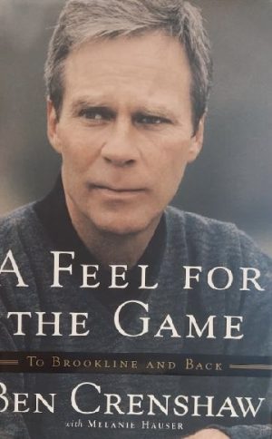 A Feel for the Game: To Brookline and Back Crenshaw, Ben and Hauser, Melanie