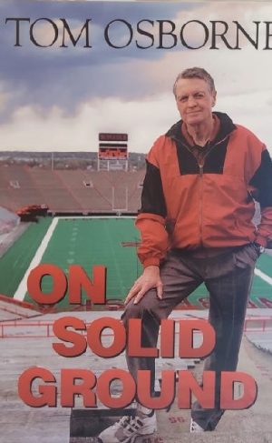 On Solid Ground Tom Osborne and Gordon Thiessen
