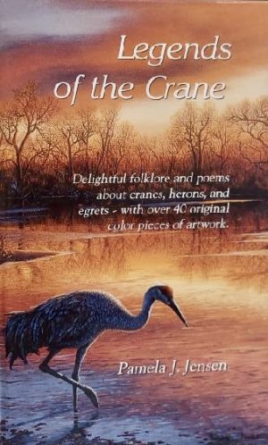 Legends of the Crane [Hardcover] Pamela J. Jensen