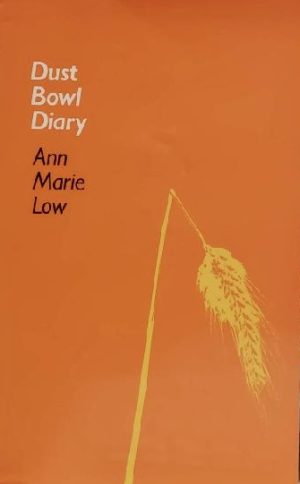 Dust Bowl Diary [Paperback] Low, Ann Marie