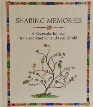 Sharing Memories A Keepsake Journal for Grandmother and Grandchild [Hardcover] LESLIE CAROLA