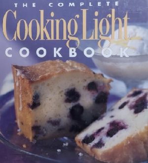 The Complete Cooking Light Cookbook [Hardcover] Wesler, Cathy A.
