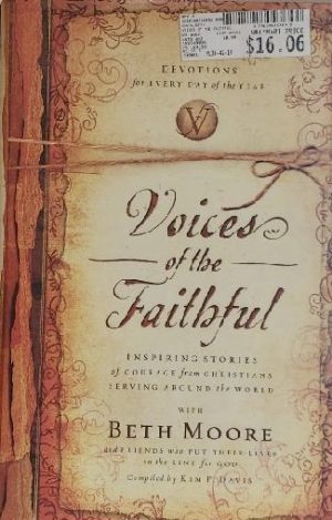 Voices Of The Faithful Beth Moore; Kim P. Davis and Jerry Rankin