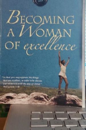 Becoming a Woman of Excellence [Paperback] Heald, Cynthia