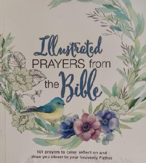 Illustrated Prayers from the Bible: A Creative Prayer Book Christian Art Publishers (Corporate Author)