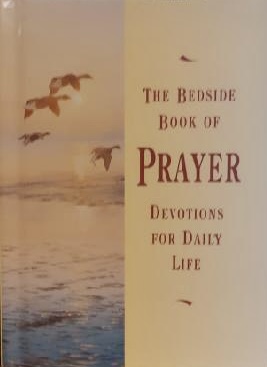 The Bedside Book of Prayer - Devotions for Daily Life