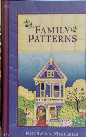 Family Patterns (Patchwork Mysteries) [Hardcover] Eckhardt, Kristin